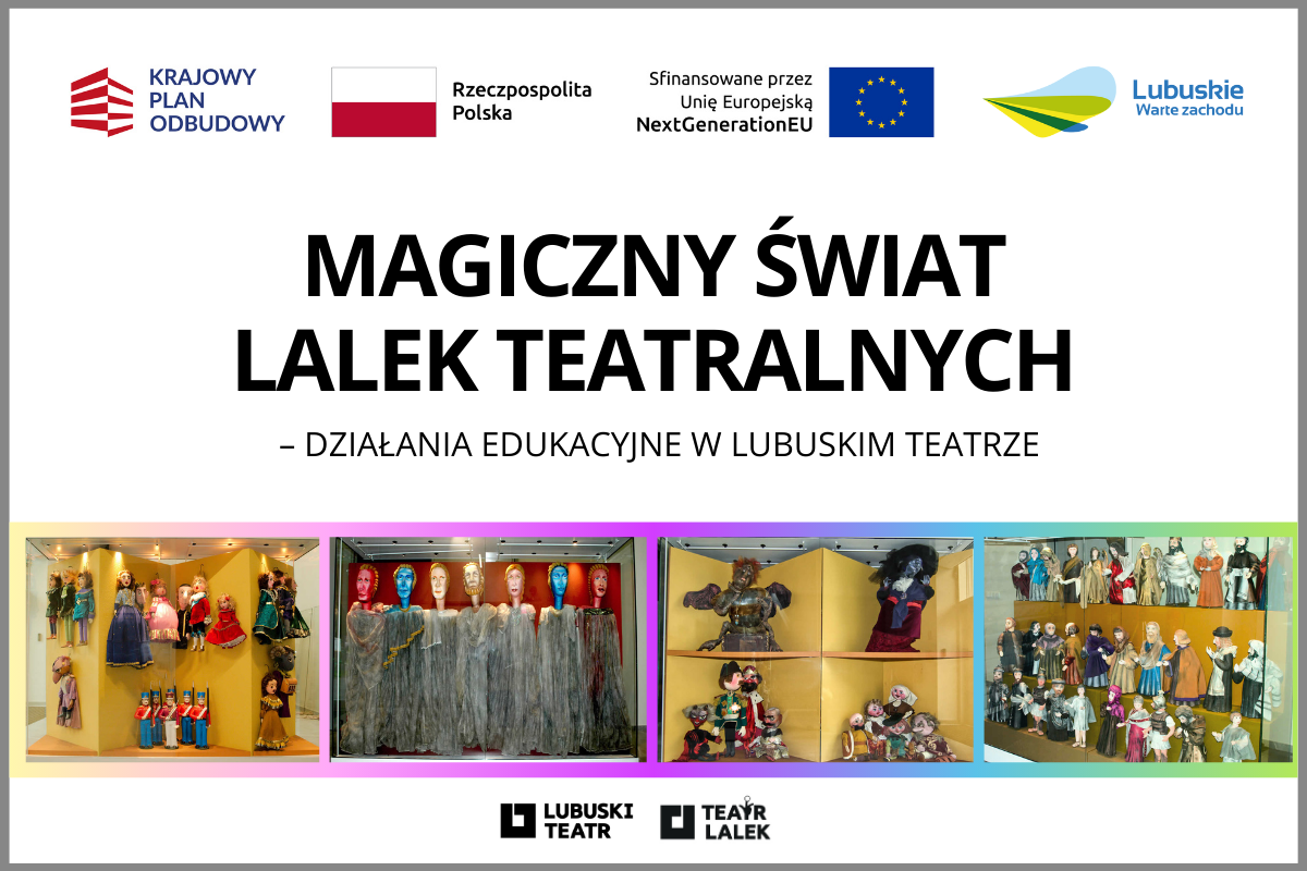 MAGICZNY ŚWIAT LALEK TEATRALNYCH - działania edukacyjne w Lubuskim Teatrze