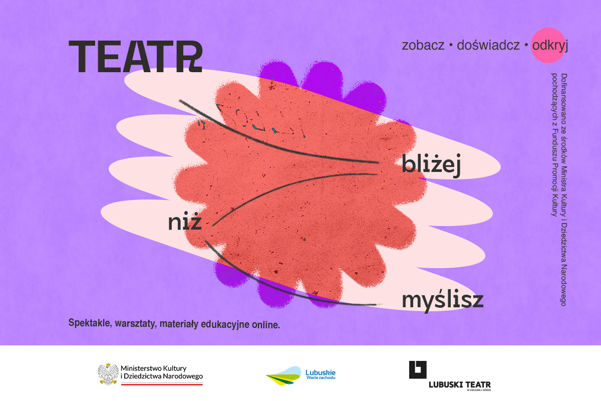 "Teatr bliżej niż myślisz" - nowy projekt edukacyjny Lubuskiego Teatru